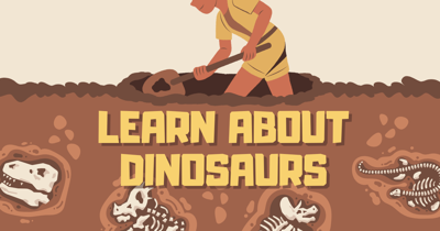 Learn About Dinosaurs